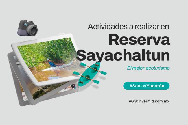 Recorre la reserva Sayachaltún
