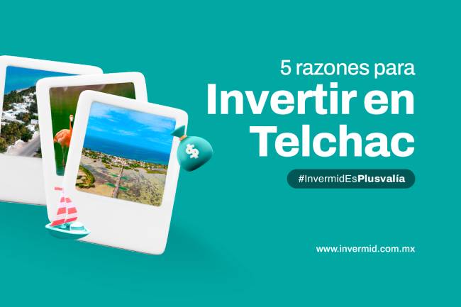 5 razones para Invertir en Telchac, Antes de que se dispare aún más la plusvalía