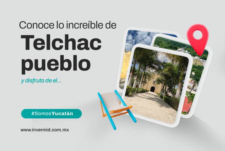 Conoce lo increíble de Telchac Pueblo